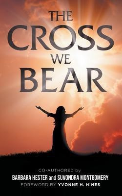 The Cross We Bear(English, Paperback, Hester Barbara)