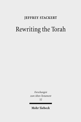 Rewriting the Torah(English, Hardcover, Stackert Jeffrey)