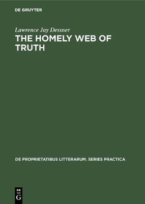 The homely web of truth(English, Electronic book text, Dessner Lawrence Jay)