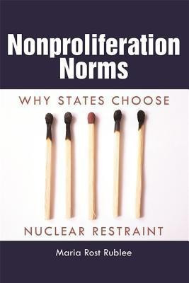 Nonproliferation Norms(English, Hardcover, Rublee Maria Rost)