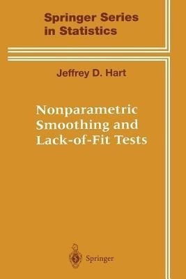 Nonparametric Smoothing and Lack-of-Fit Tests(English, Paperback, Hart Jeffrey)