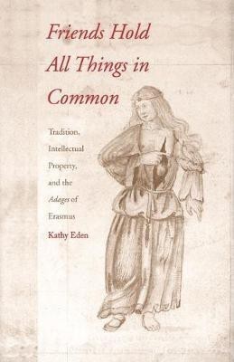 Friends Hold All Things in Common(English, Electronic book text, Eden Kathy)