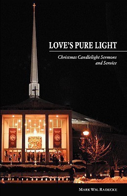 Love's Pure Light(English, Paperback, Radecke Mark Wm)