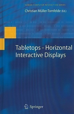 Tabletops - Horizontal Interactive Displays(English, Hardcover, unknown)