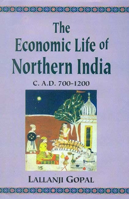 Economic Life of Northern India(English, Hardcover, Gopal Lallanji)