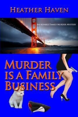 Murder is a Family Business(English, Paperback, Haven Heather)