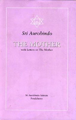 The Mother(English, Hardcover, Aurobindo Sri)