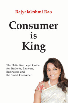 Consumer is King - Know Your Rights Remedies(English, Paperback, Rao Rajyalakshmi)