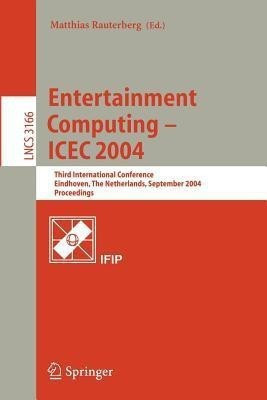 Entertainment Computing - ICEC 2004(English, Paperback, unknown)