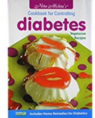 Cooking for Controlling Diabetes(English, Hardcover, Mehta Nita)