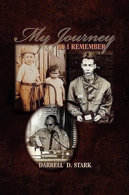 My Journey As I Remember(English, Paperback, Stark Darrell D)