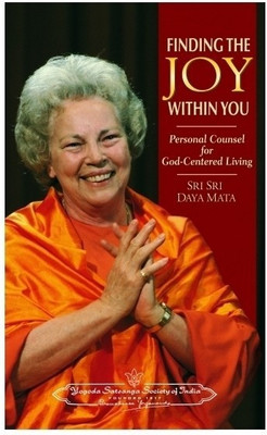 Finding the Joy within You  - Personal Counsel for God - Centred Living(English, Paperback, Mata Sri Daya)