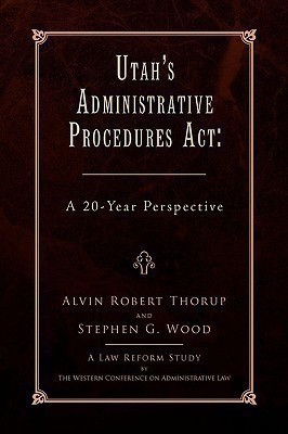 Utah's Administrative Procedures ACT(English, Paperback, Thorup Alvin Robert)