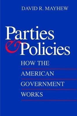 Parties and Policies(English, Electronic book text, Mayhew David R)