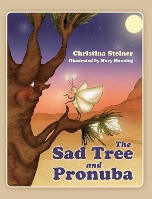The Sad Tree and Pronuba(English, Hardcover, Steiner Christina)