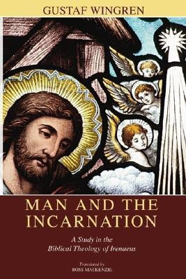 Man and the Incarnation(English, Paperback, Wingren Gustaf)