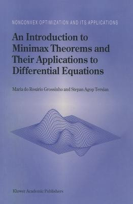 An Introduction to Minimax Theorems and Their Applications to Differential Equations(English, Paperback, do Rosario Grossinho Maria)