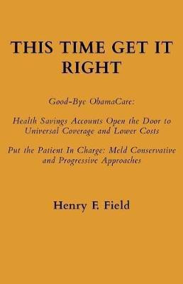 This Time Get It Right(English, Paperback, Field Henry F)