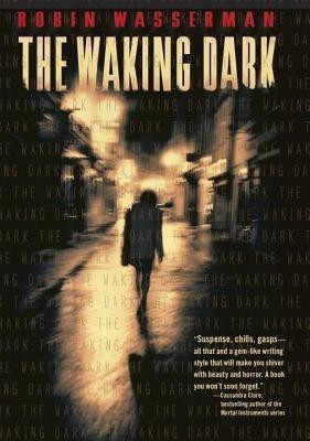 The Waking Dark(English, Hardcover, Wasserman Robin)