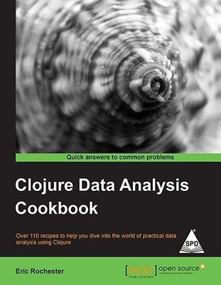 Clojure Data Analysis Cookbook(English, Paperback, Rochester Eric)