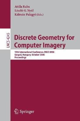 Discrete Geometry for Computer Imagery(English, Paperback, unknown)