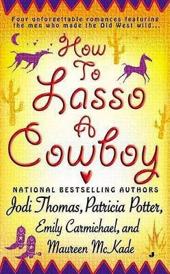 How to Lasso a Cowboy(English, Paperback, Thomas Jodi)