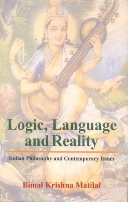 Logic, Language and Reality(English, Hardcover, Matilal Bimal Krishna)