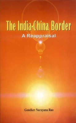 The India-China Border(English, Hardcover, Rao Gondker Narayana)