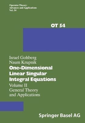 One-Dimensional Linear Singular Integral Equations(English, Paperback, Gohberg I.)