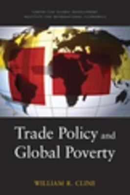 Trade Policy and Global Poverty(English, Electronic book text, Cline William)