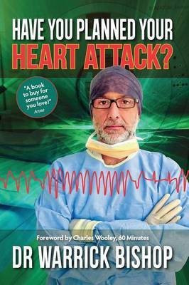 Have You Planned Your Heart Attack(English, Paperback, Bishop Warrick)
