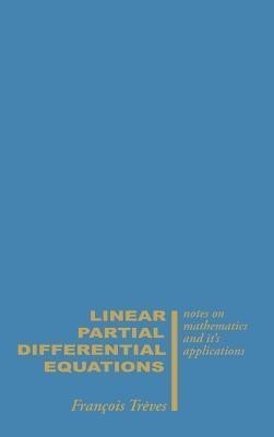 Linear Partial Differential Equations(English, Hardcover, Treves Francois)