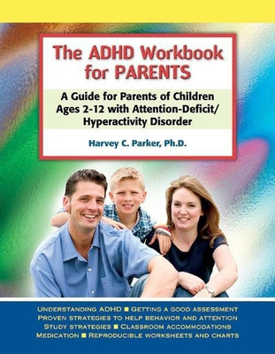 The ADHD Workbook for Parents(English, Paperback, Parker Harvey C. Ph.D.)