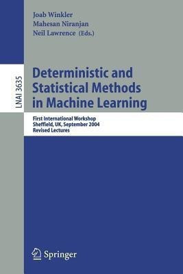 Deterministic and Statistical Methods in Machine Learning(English, Paperback, unknown)