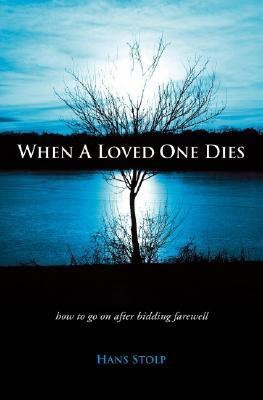 When A Loved One Dies(English, Paperback, Stolp Hans)