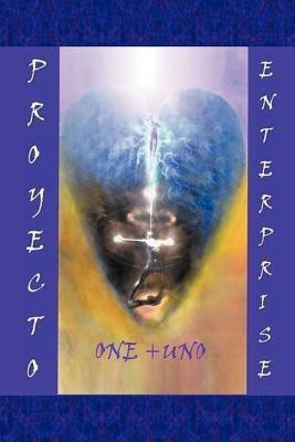 Proyecto - Enterprise One + Uno(Spanish, Paperback, Robaina Jos Miguel Rodriguez)
