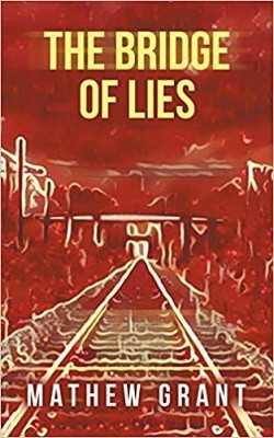 The Bridge of Lies(English, Paperback, Grant Mathew)
