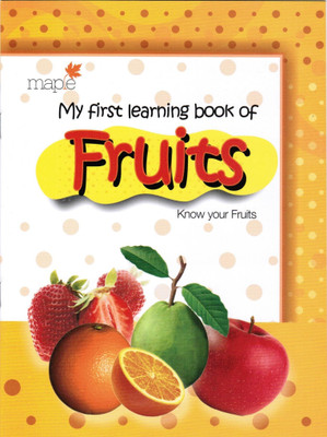 My First Learning Book Of Fruits(English, Paperback, unknown)