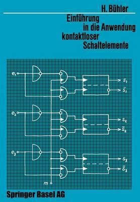 Einfuehrung in die Anwendung Kontaktloser Schaltelemente(German, Paperback, Buehler H.)