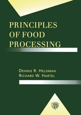 Principles of Food Processing(English, Hardcover, Heldman Dennis R.)
