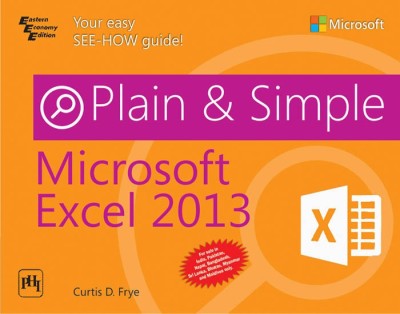 Microsoft Excel 2013 Plain & Simple(English, Paperback, FRYE CURTIS)