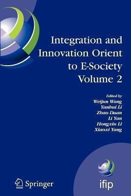 Integration and Innovation Orient to E-Society Volume 2(English, Paperback, unknown)
