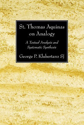 St. Thomas Aquinas on Analogy(English, Paperback, Klubertanz George P Sj)