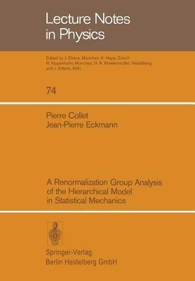A Renormalization Group Analysis of the Hierarchical Model in Statistical Mechanics(English, Paperback, Collet P.)