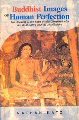 Buddhist Images of Human Perfection(English, Hardcover, Katz Nathan)
