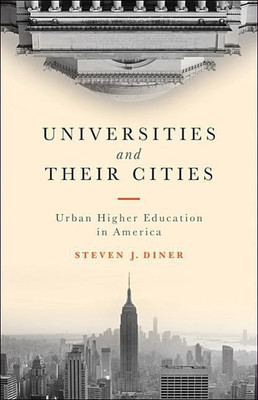 Universities and Their Cities(English, Hardcover, Diner Steven J.)