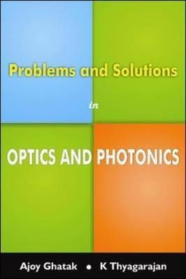 Problems and Solutions in Optics & Photonics(English, Paperback, Ghatak Ajoy)