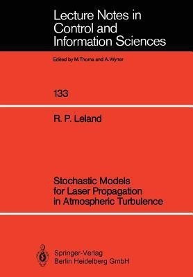 Stochastic Models for Laser Propagation in Atmospheric Turbulence(English, Paperback, Leland Robert P.)