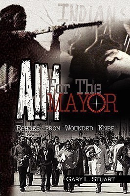 Aim for the Mayor(English, Paperback, Stuart Gary L)