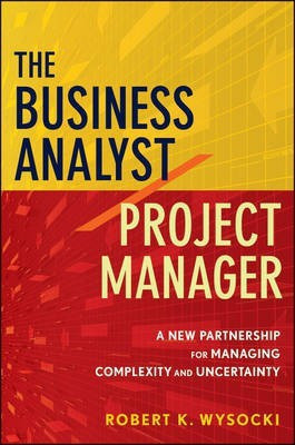 The Business Analyst/Project Manager(English, Hardcover, Wysocki Robert K.)
